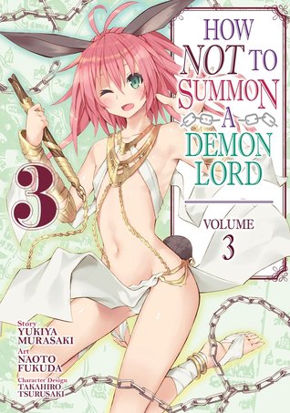 How NOT to Summon a Demon Lord Manga, Vol. 3 (How NOT to Summon a Demon Lord [Manga], #3)