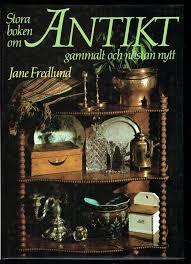 Stora boken om antikt, gammalt och nästan nytt