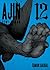 Ajin: Demi-Human, Vol. 12 (Ajin: Demi-Human, #12)