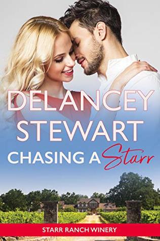Chasing a Starr (Starr Ranch Winery #1)