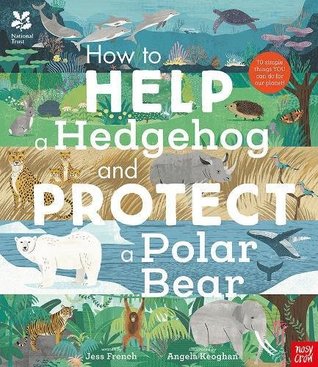 How To Help A Hedgehog & Protect A Polar (Hardcover)