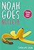 Noah Goes Nuclear by Simon James Green