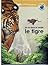 Un roi dans la jungle, le tigre