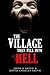 The Village That Fell Into Hell by John A.   Smith