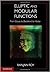 Elliptic and Modular Functions from Gauss to Dedekind to Hecke