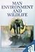 Man, Environment and Wildlife