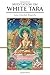 Meditation on White Tara: T...