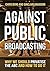 Against Public Broadcasting...