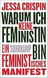 Warum ich keine Feministin bin by Jessa Crispin