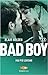 Bad Boy. Mai più lontani (Bad Boy Series #3)