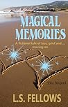 Magical Memories by L.S. Fellows