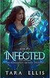Infected by Tara Ellis