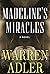 Madeline's Miracles