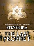 The Last Prophet: A Daniel Goldman Novel of the End Times