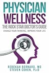 Physician Wellness by Rebekah Bernard MD