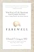 Farewell: Vital End-of-Life Questions with Candid Answers from a Leading Palliative and Hospice Physician