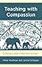 Teaching with Compassion: An Educator’s Oath to Teach from the Heart