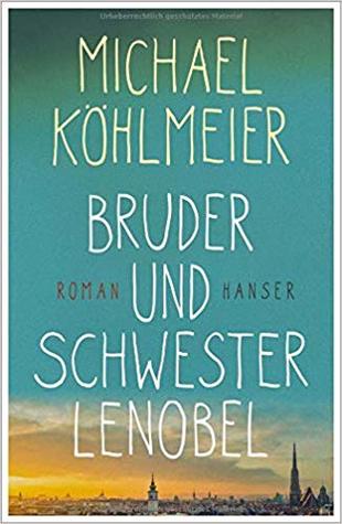 Bruder und Schwester Lenobel (Hardcover)