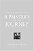 A Painter's Journey: 1966 - 1973