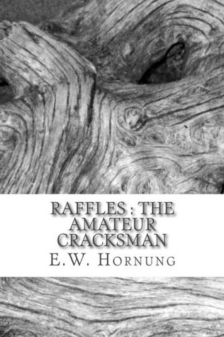 Raffles : The Amateur Cracksman