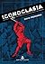 Iconoclasia: Historia y psi...