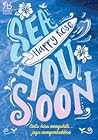 Sea You Soon by Happy Rose