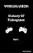 WorldGamers: History Of Vid...