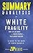 Summary & Analysis of White Fragility: Why It's So Hard for White People to Talk About Racism | A Guide to the Book by Robin DiAngelo