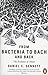 From Bacteria to Bach and Back
