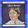 Clara Barton (American Legends)