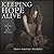 Keeping Hope Alive (Whitley & Keal, #4) by Dawn Kopman Whidden
