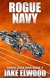 Rogue Navy (Green Zone War Book 4)