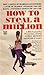 How to Steal a Million by Michael Sinclair