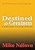 Destined for Greatness