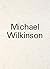 Michael Wilkinson: In Reverse