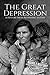 The Great Depression: A History From Beginning to End [Booklet]