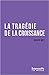 La tragédie de la croissance