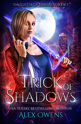 Trick of Shadows (Daughter of Darkness, #1)