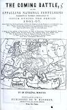 The Coming Battle: And the Appalling National Convulsions Foreshown in Prophecy Immediately to Occur During the Period 1861-67.
