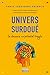 Univers surdoué : la douanc...