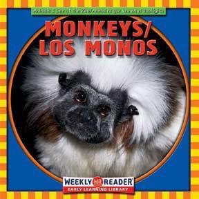 Monkeys/ Los Monos: Animals I See At The Zoo = Animales Que Veo En El Zoologico (Paperback)