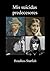 Mis suicidas predecesores (Spanish Edition)