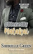 #Blessed By Malakai (To Marry a Madden #1)