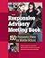 The Responsive Advisory Meeting Book by Michelle Benson