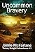 Uncommon Bravery (Tinker/Knight Adventures Book 1) by Jamie McFarlane