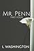 Mr. Penn: Part Four