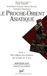 Le Proche-Orient asiatique. Tome 1, Des origines aux invasions des peuples de la mer