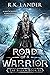 Road of a Warrior