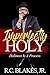 Imperfectly Holy by R.C. Blakes Jr.