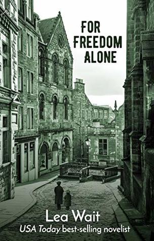 For Freedom Alone (Kindle Edition)